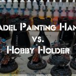 Citadel Painting Handle vs. Hobby Holder